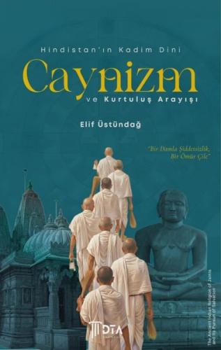 Hindistan ın Kadim Dini Caynizm ve Kurtuluş Arayışı