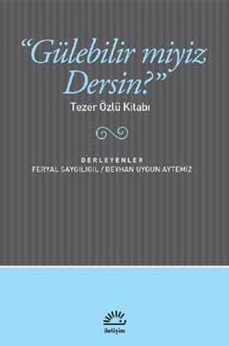 Gülebilir miyiz Dersin