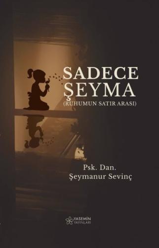 Sadece Şeyma Ruhumun Satır Arası
