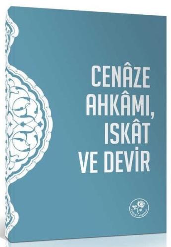Cenaze Ahkamı Iskat ve Devir Risalesi