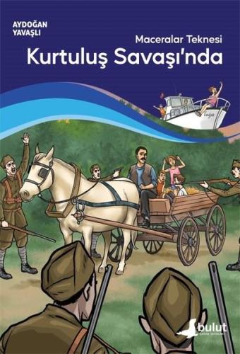 MACERALAR TEKNESİ KURTULUS SAVAŞINDA BULUT
