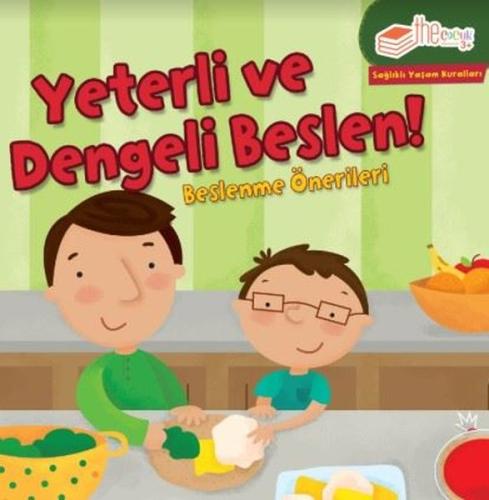 Yeterli ve Dengeli Beslen