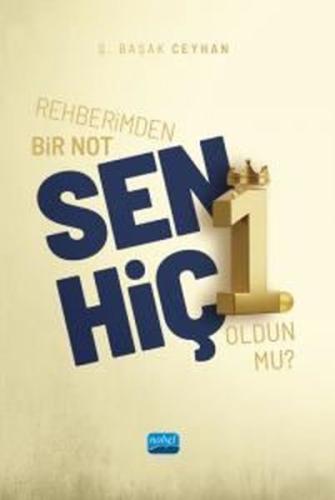 Rehberimden Bir Not SEN HİÇ 1 Oldun mu