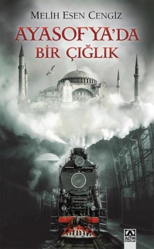 Ayasofya da Bir Çığlık