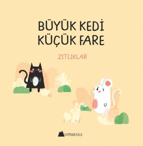 Büyük Kedi Küçük Fare Zıtlıklar