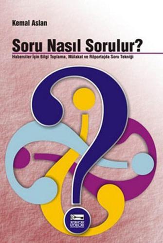 Soru Nasıl Sorulur