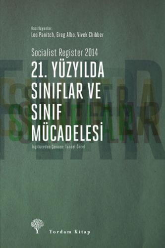 21 YÜZYILDA SINIFLAR VE SINIF MÜCADELESİ