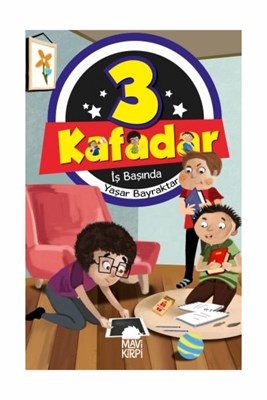 3 Kafadar İş Başında