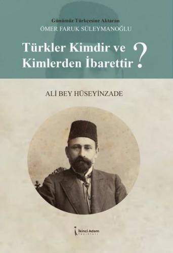 Türkler Kimdir Ve Kim lerden İbarettir