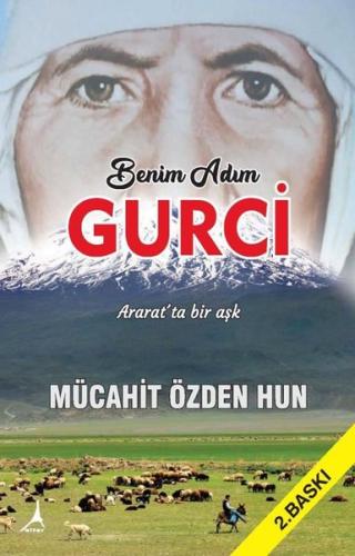 Benim Adım Gurci Ararat ta Bir Aşk