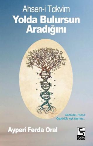 Yolda Bulursun Aradığını Ahsen i Takvim