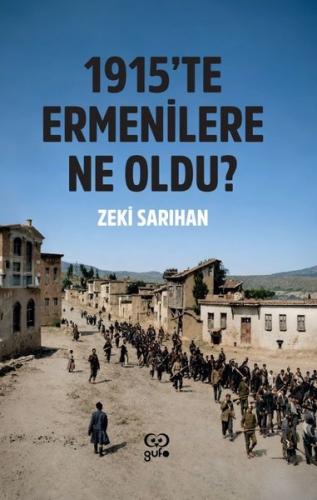 1915 te Ermenilere Ne Oldu