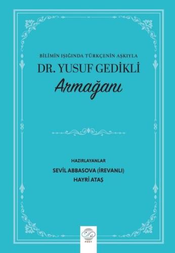 Bilimin Işığında Türkçenin Aşkıyla Dr Yusuf Gedikli Armağanı