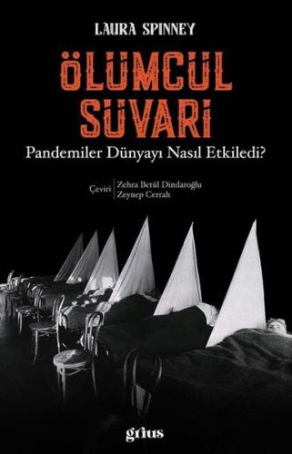 Ölümcül Süvari Pandemiler Dünyayı Nasıl Etkiledi
