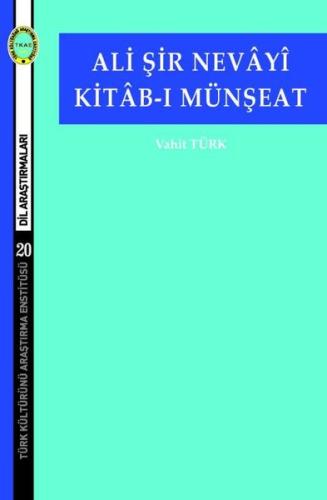 Ali Şir Nevayi Kitab ı Münşeat