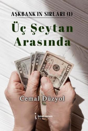 Üç Şeytan Arasında Aşkbank ın Sırları 1
