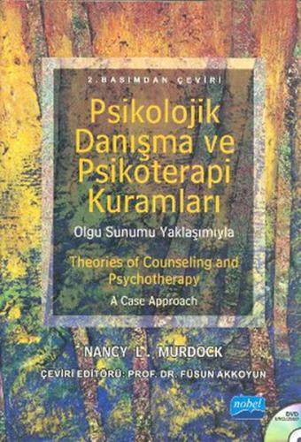 Psikolojik Danışma ve Psikoterapi Kuramları Nobel Yayınevi