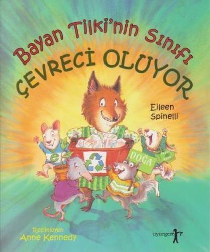 Bayan Tilki nin Sınıfı Çevreci Oluyor