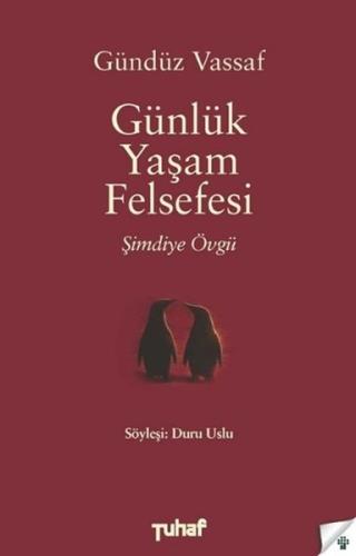 Günlük Yaşam Felsefesi Şimdiye Övgü