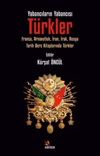 Yabancıların Yabancısı Türkler