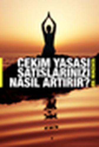 Çekim Yasası Satışlarınızı Nasıl Artırır