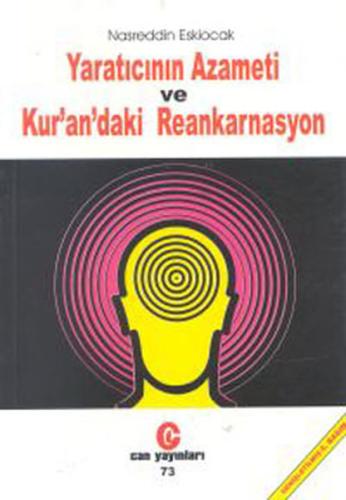 Yaratıcının Azameti ve Kur an daki Reankarnasyon