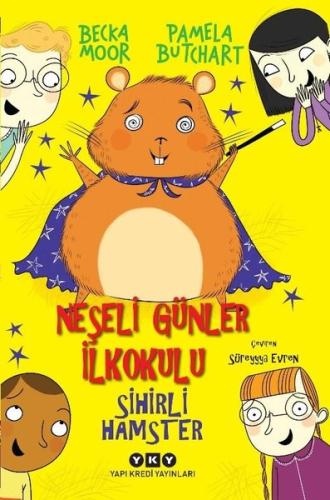 Sihirli Hamster Neşeli Günler İlkokulu