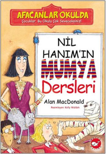 Afacanlar Okulda Nil Hanım ın Mumya Dersleri