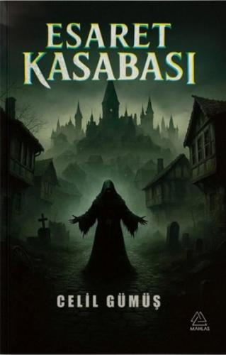 Esaret Kasabası