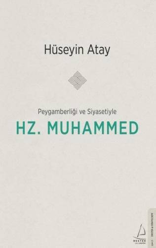 Peygamberliği Ve Siyasetiyle Hz Muhammed