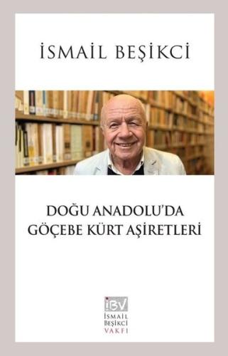 Doğu Anadolu da Göçebe Kürt Aşiretleri