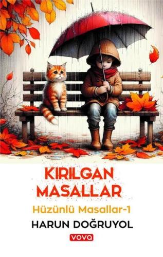 Dokunaklı Masallar Hüzünlü Masallar 2