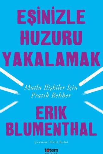 Eşinizle Huzuru Yakalamak