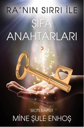 Ra nın Sırrı İle Şifa Anahtarları