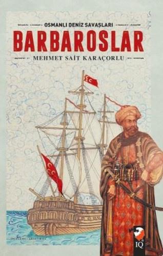 Osmanlı Deniz Savaşları Barbaroslar