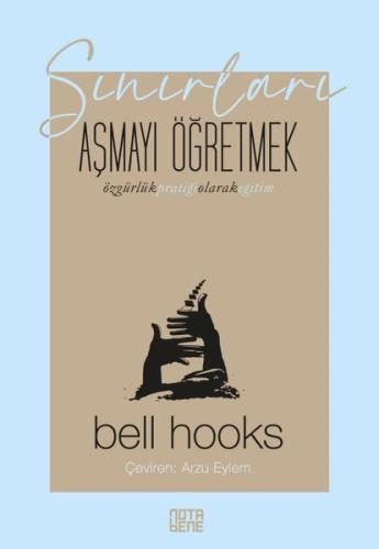 Sınırları Aşmayı Öğretmek Özgürlük Pratiği Olarak Eğitim