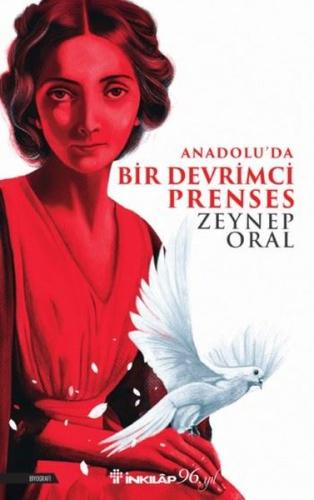 Anadolu da Bir Devrimci Prenses