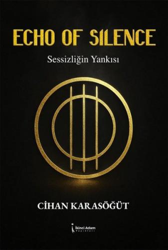 Echo of Silence Sessizliğin Yankısı