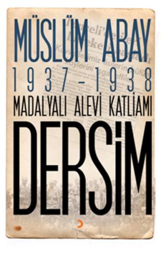 1937 1938 Madalyalı Alevi Katliamı Dersim