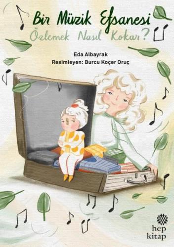 Bir Müzik Efsanesi Özlemek Nasıl Kokar