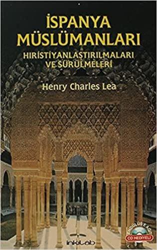 İspanya Müslümanları Hıristiyanlaştırılmaları ve Sürülmeleri