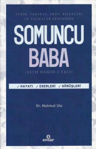 Tarih Tabakat Arşiv Belgeleri Ve Yazmalar Ekseninde Somuncu Baba