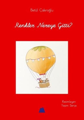 Renkler Nereye Gitti