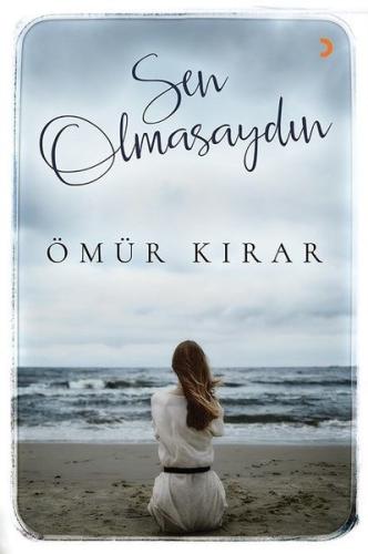 Sen Olmasaydın