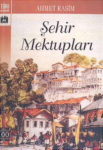 Şehir Mektupları Seçmeler