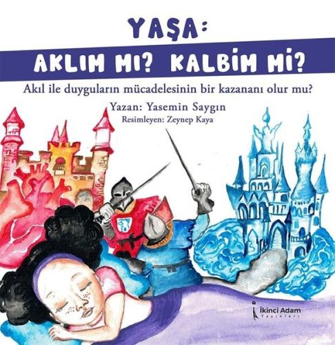 Yaşa Aklım Mı Kalbim Mi