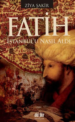 Fatih İstanbul u Nasıl Aldı