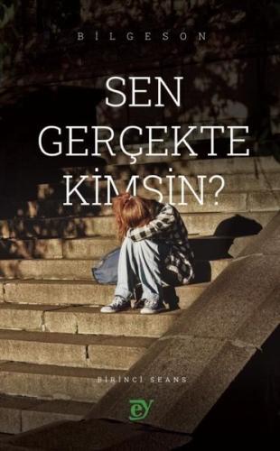 Sen Gerçekte Kimsin