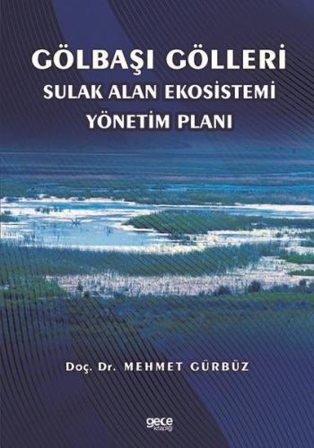 Gölbaşı Gölleri Sulak Alan Ekosistemi Yönetim Plan