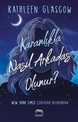 Karanlıkla Nasıl Arkadaş Olunur